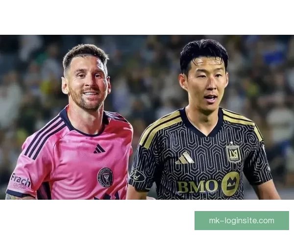 孙兴慜与梅西并列美职联历史唯二半场助攻4+球员荣耀时刻